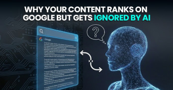 Why Your Content Ranks on Google but Gets Ignored by AI