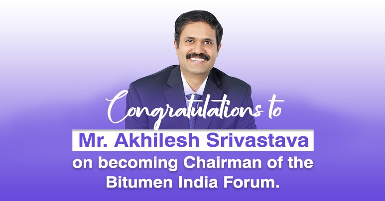 Congratulations to Mr. Akhilesh Srivastava on becoming Chairman of the Bitumen India Forum.